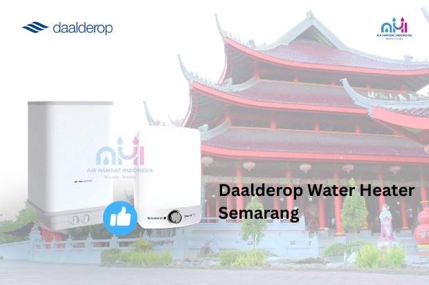 Tips Memilih Water Heater Daalderop di Semarang sobat kabar