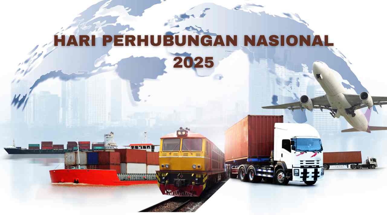 Hari Perhubungan Nasional 2025, Merangkai Transportasi untuk Indonesia Maju