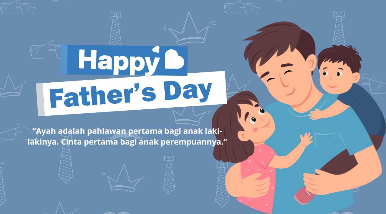 Hari Ayah Nasional, Momen Menghargai Sosok Pahlawan dalam Keluarga